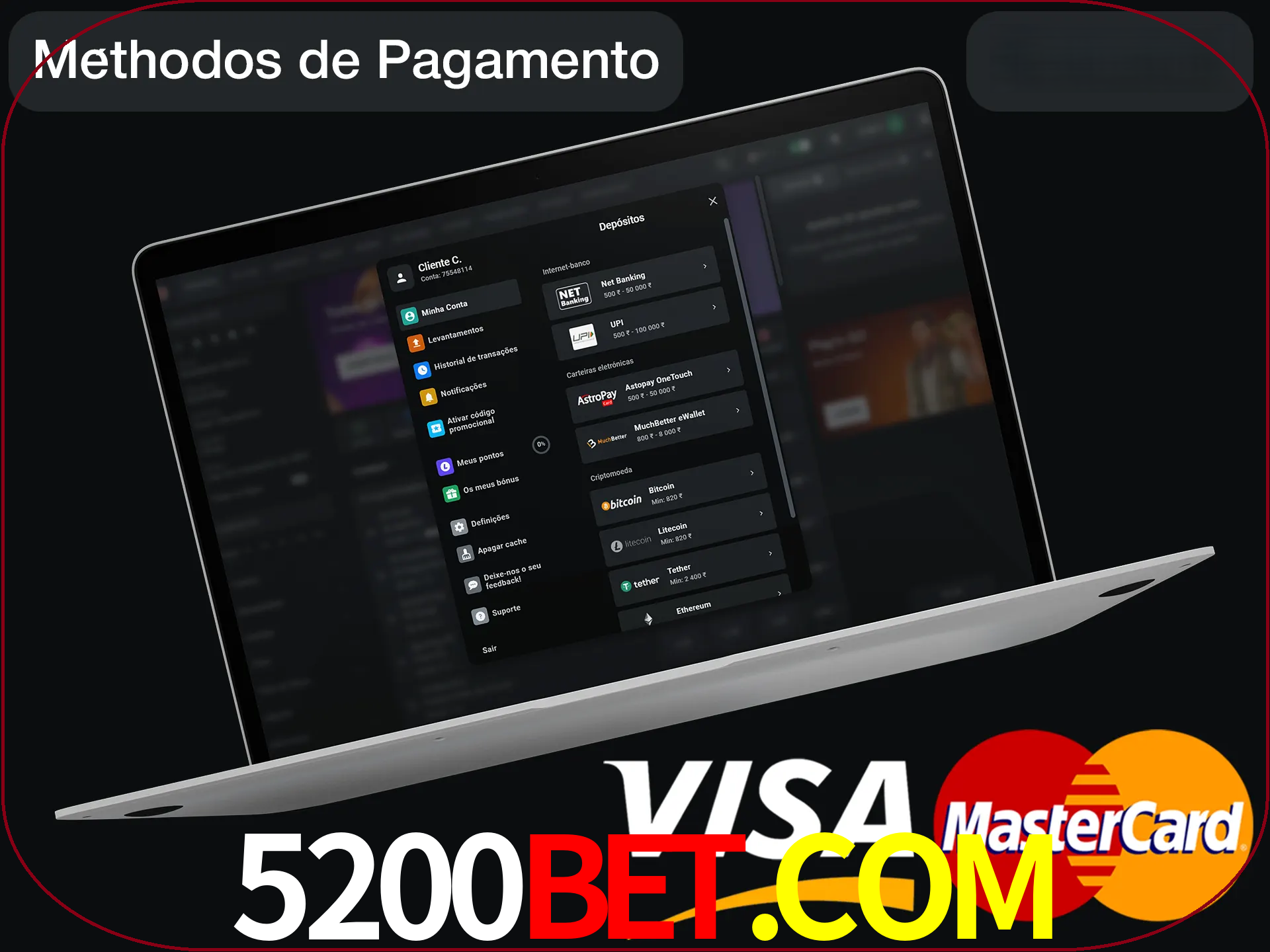 Use seu método de depósito preferido.